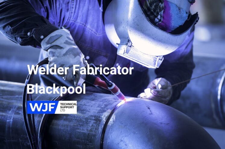 Welder Fabricator – Blackpool